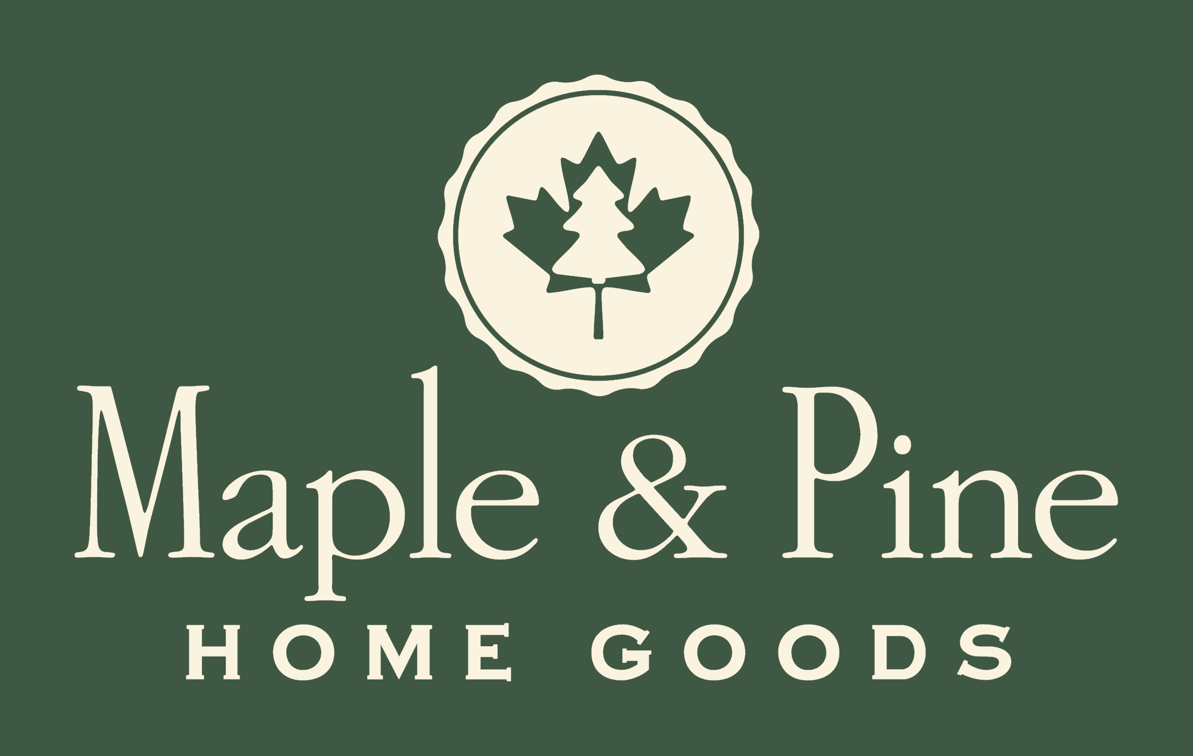 Maple & Pine Home Goods